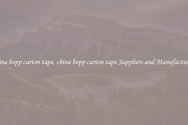 china bopp carton tape, china bopp carton tape Suppliers and Manufacturers