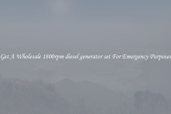 Get A Wholesale 1800rpm diesel generator set For Emergency Purposes
