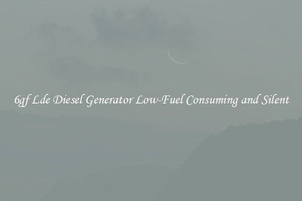 6gf Lde Diesel Generator Low-Fuel Consuming and Silent