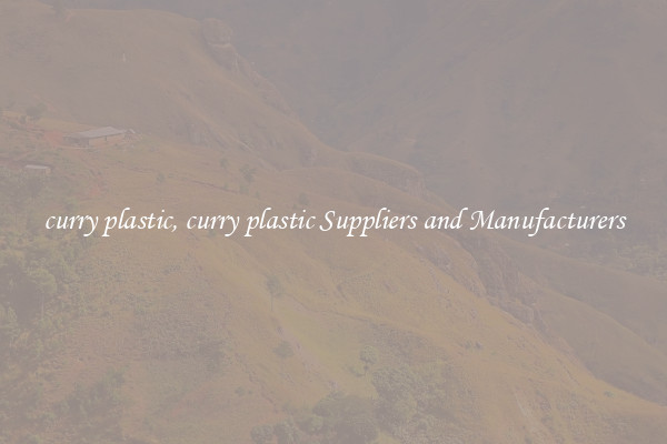 curry plastic, curry plastic Suppliers and Manufacturers